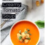 Pinterest graphic for vegan tomato soup