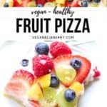 overhead photo collage of vegan fruit pizza for pinterest
