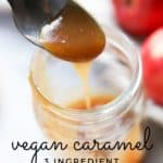 side overhead shot of vegan caramel dripping into mason jar with apples behind and text overlay for pinterest
