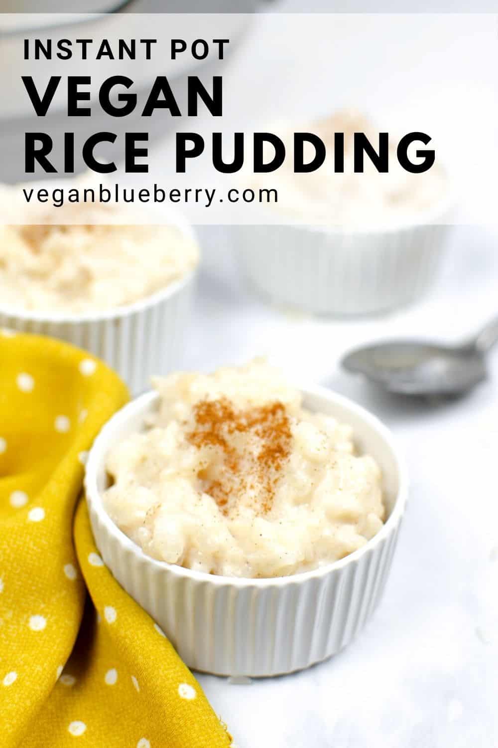 pinnable image of instant pot vegan rice pudding in a ramekin