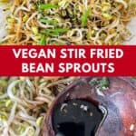 Pinterest image with text: vegan stir fried bean sprouts